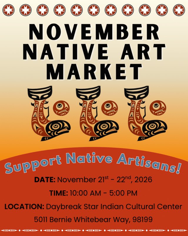 Flyer for the November Native Art Market, November 21-22, 2026, at Daybreak Star Indian Cultural Center.