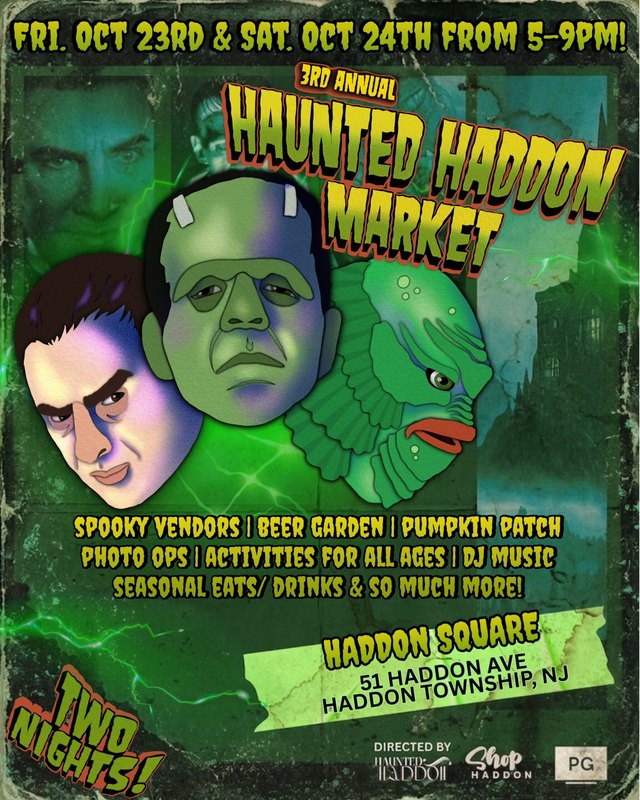 Flyer for Haunted Haddon Market, Friday October 23 and Saturday October 24, Haddon Square, with spooky vendors and beer garden listed.