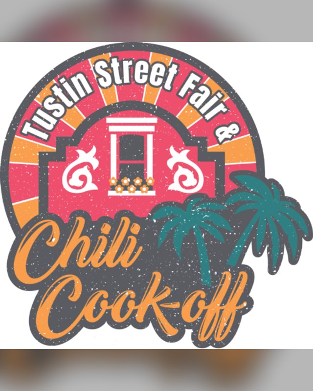 Tustin Street Fair & Chili Cook-Off logo: orange and pink sunburst, teal palm trees, a central archway emblem, and orange script reading 'Chili Cook-off'.