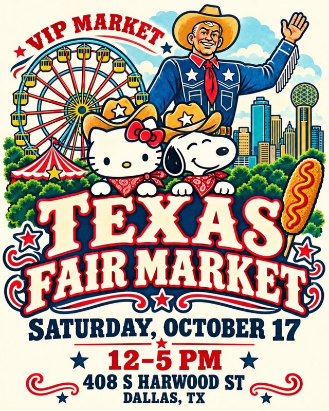 Flyer for State Fair Theme Market with Snoopy & Kitty, Saturday October 17, 12-5 PM, 408 S Harwood St, Dallas.