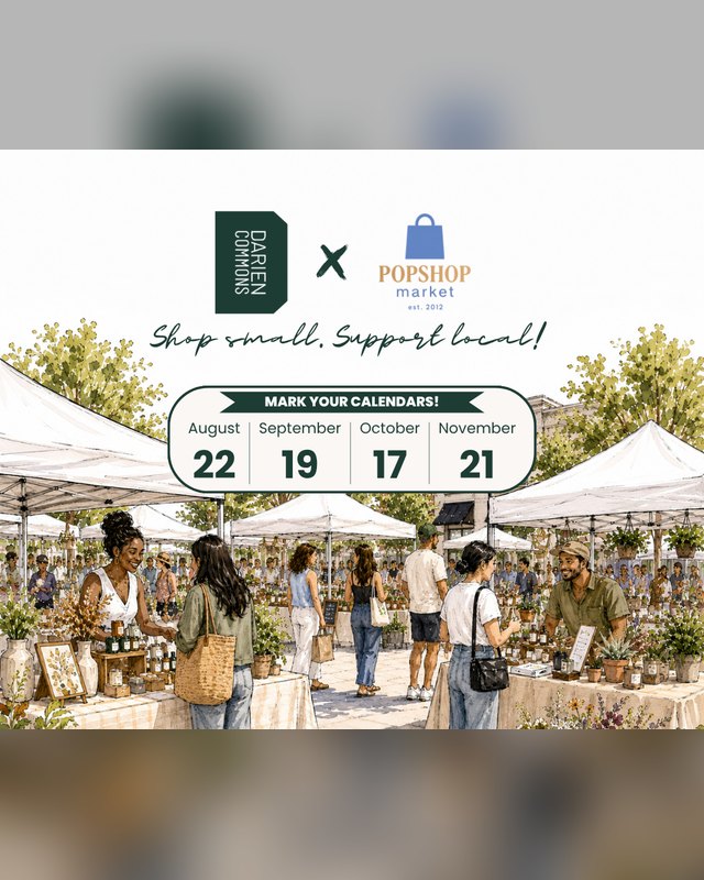 Flyer for Pop Shop Market at Darien Commons showing market tents, shoppers, and the dates August 22, September 19, October 17, and November 21.