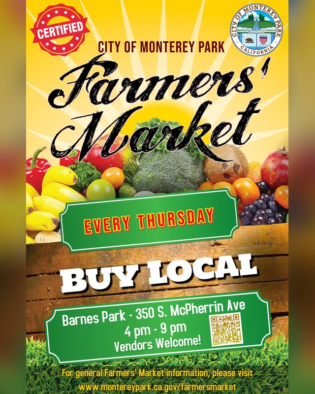 Flyer for Farmers' Market in Monterey Park, every Thursday 4 pm to 9 pm at Barnes Park, vendors welcome.