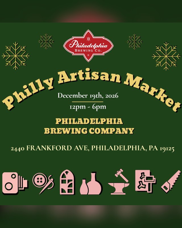 Flyer for Philly Artisan Market, December 19, 2026 at Philadelphia Brewing Company.