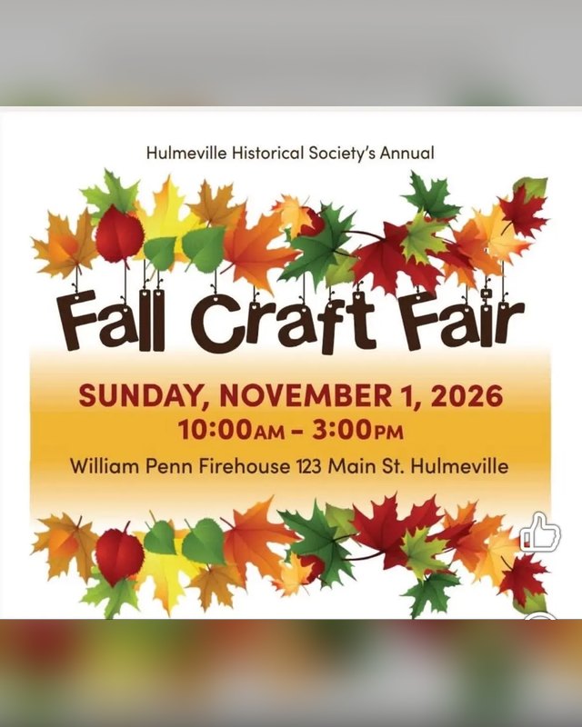 Flyer for the Hulmeville Historical Society Fall Craft Fair, Sunday November 1, 2026, 10 AM to 3 PM at the William Penn Firehouse.