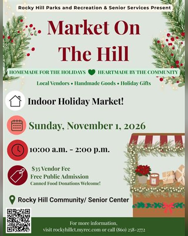 Flyer for Market on the Hill, Sunday November 1, 2026, 10 a.m. to 2 p.m. at the Rocky Hill Community Senior Center.