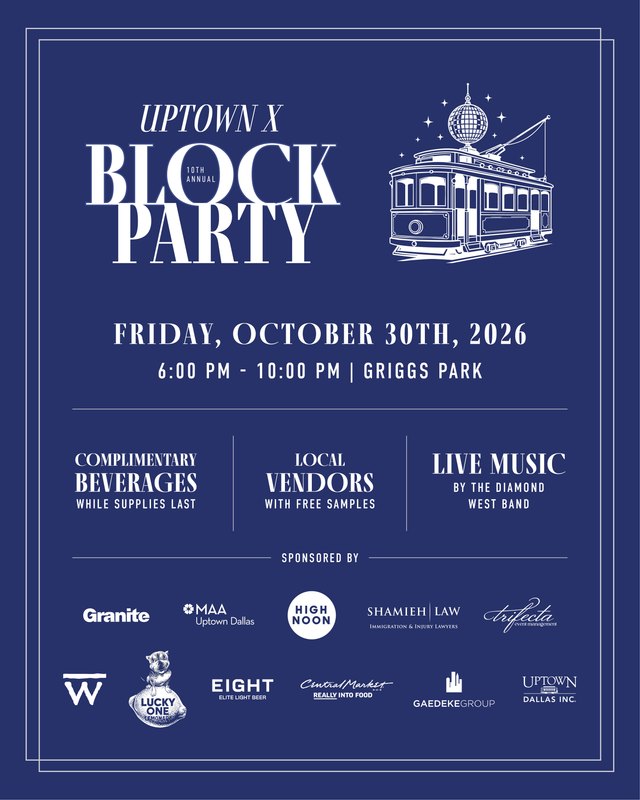 Flyer for Uptown X 10th Annual Block Party, Friday October 30th 2026, Griggs Park, Dallas.
