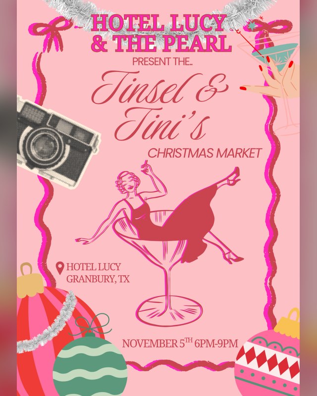 Flyer for Hotel Lucy & The Pearl Christmas Market, Tinsel & Tini's Christmas Market, November 5 6PM-9PM.
