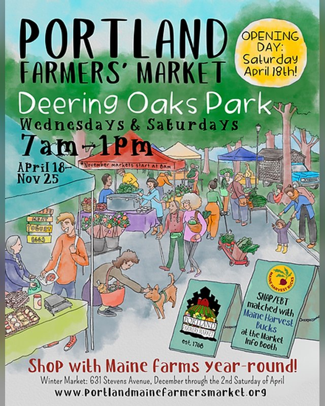 Flyer for Portland Farmers' Market at Deering Oaks Park, Wednesdays and Saturdays 7am to 1pm, April 18 to Nov 25.