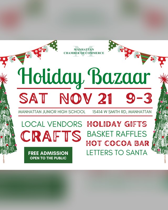 Flyer for the 2026 Manhattan Chamber Holiday Bazaar, Saturday Nov 21, 9-3 at Manhattan Junior High School.
