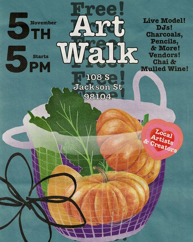 Flyer for Free Art Walk with a November 5 date, live model, DJs, vendors and a basket of vegetables.
