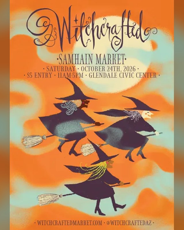 Flyer for Witchcrafted Samhain Market, Saturday October 24th 2026 at Glendale Civic Center, showing flying witches.