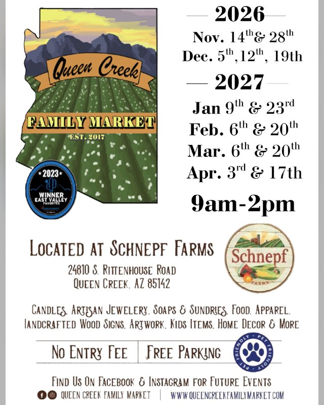 Flyer for Queen Creek Family Market listing 2026 and 2027 market dates at Schnepf Farms, 9am to 2pm.