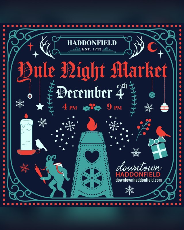 Flyer for Yule Night Market in Haddonfield on December 4, with 4 to 9 PM times and holiday illustrations.