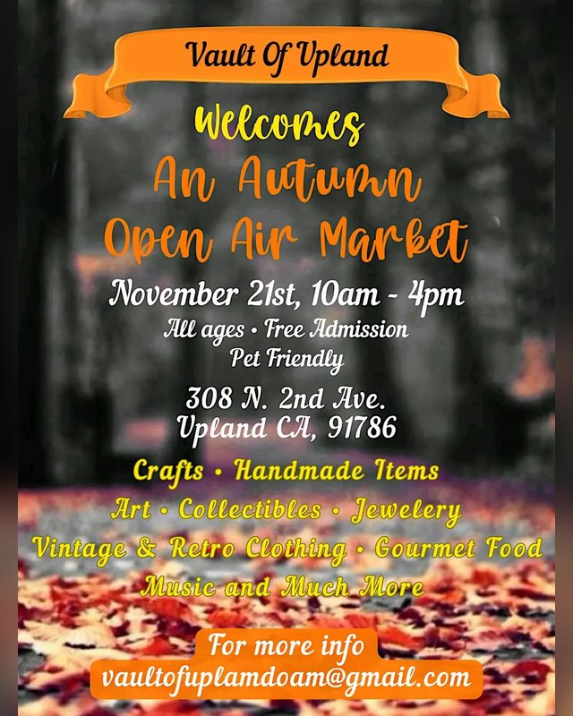 Flyer for Autumn Open Air Market, November 21st, 10am to 4pm, at 308 N. 2nd Ave, Upland.