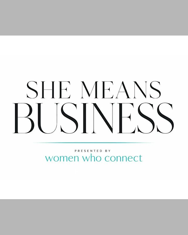 She Means Business logo, presented by Women Who Connect.