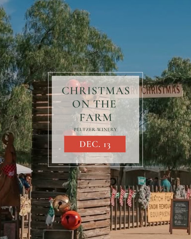 Flyer for Christmas on the Farm at Peltzer Winery, dated Dec. 13, over a wooden market stall backdrop.