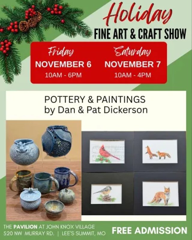 Flyer for Holiday Fine Art & Craft Show, Friday November 6 and Saturday November 7, featuring pottery and paintings by Dan & Pat Dickerson.