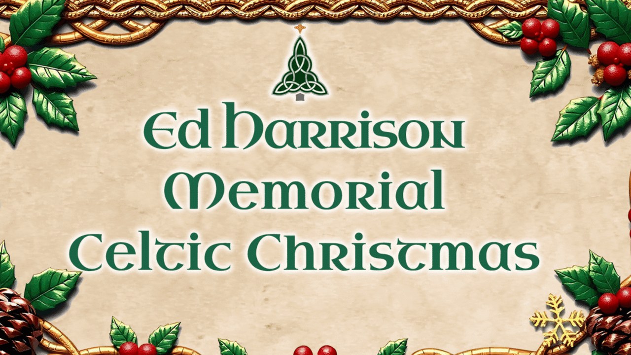 Image for Ed Harrison Memorial Celtic Christmas