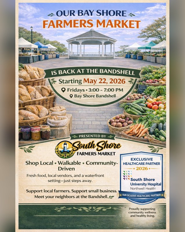 Flyer for Our Bay Shore Farmers Market, starting May 22, 2026, Fridays 3 to 7 PM at the Bandshell.
