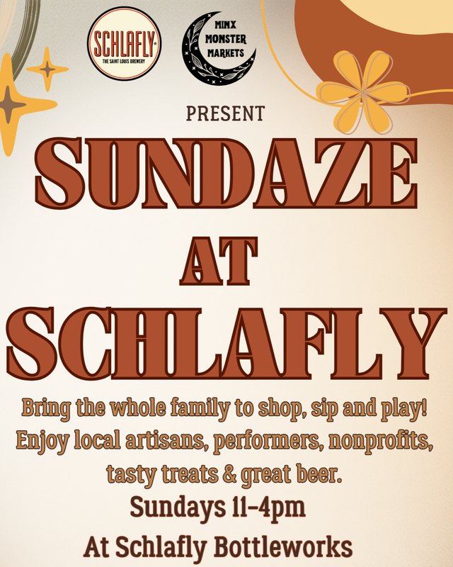 Flyer for Sundaze at Schlafly, a family shopping, sipping and play event at Schlafly Bottleworks on Sundays 11-4pm.