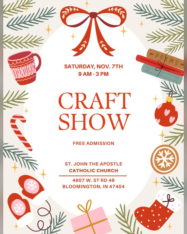Flyer for St. John's Holiday Craft Show, Saturday Nov. 7, 9 AM to 3 PM, free admission, at St. John the Apostle Catholic Church.