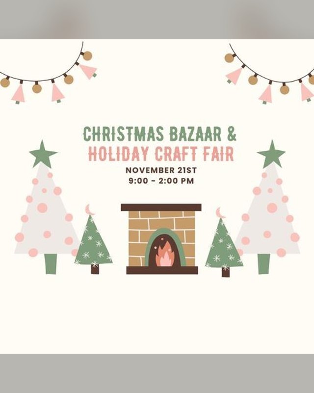 Flyer for Christmas Bazaar & Holiday Craft Fair, November 21st, 9:00 to 2:00 PM.
