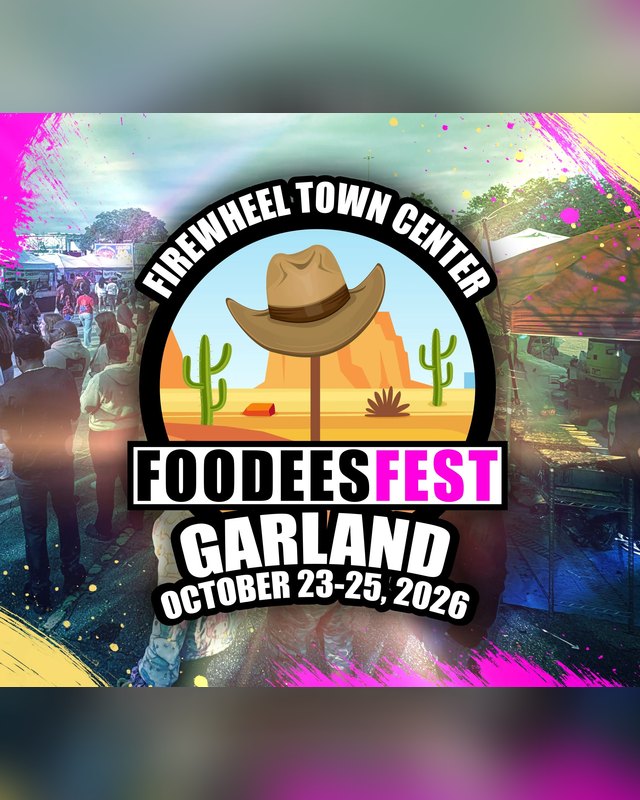 Flyer for Foodees Fest Garland at Firewheel Town Center, October 23-25, 2026