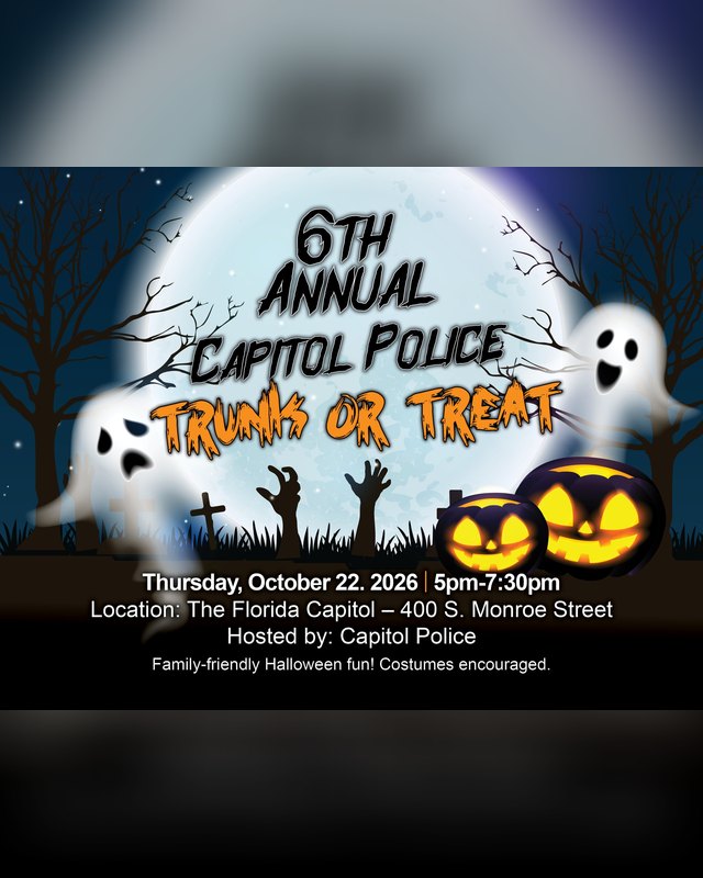 Flyer for the 6th Annual Capitol Police Trunk or Treat, Thursday October 22, 2026, 5pm to 7:30pm at the Florida Capitol.