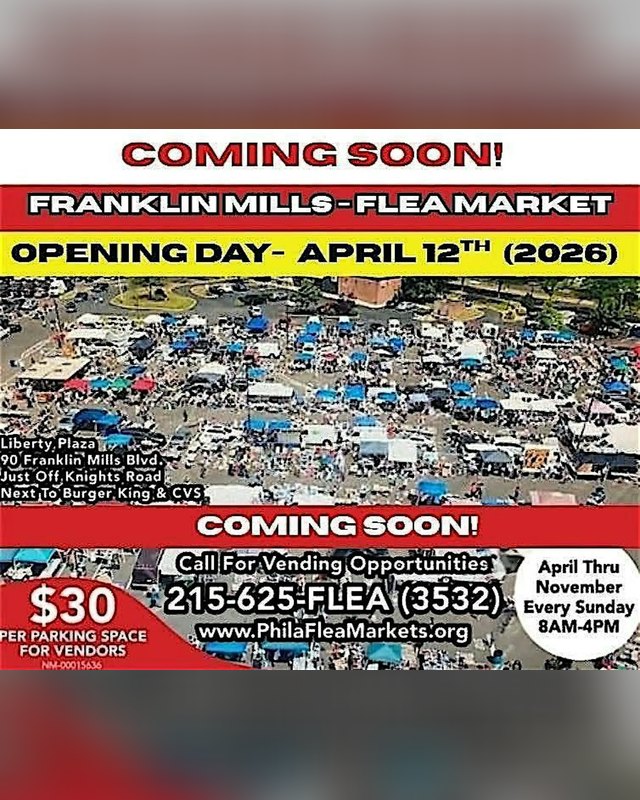 Flyer for the Franklin Mills Flea Market opening day April 12, 2026, with vendor pricing and contact details.