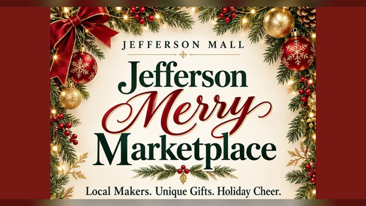 Jefferson Mall Merry Marketplace graphic with holiday ornaments and the tagline Local Makers. Unique Gifts. Holiday Cheer.