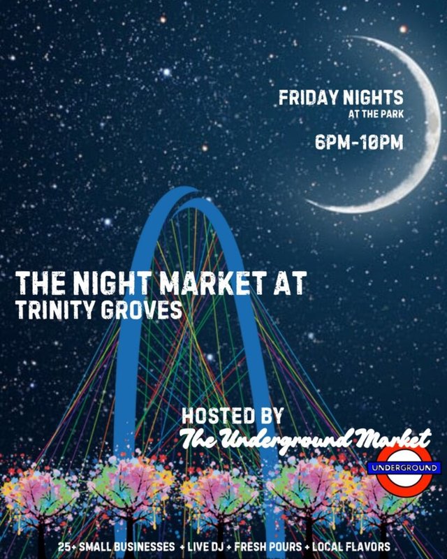 Flyer for The Night Market at Trinity Groves, Friday nights at the park 6pm-10pm, hosted by The Underground Market.