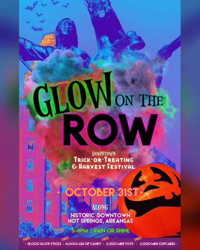 Flyer for Glow on the Row Trick-or-Treating and Harvest Festival, October 31st, along historic downtown Hot Springs, Arkansas.