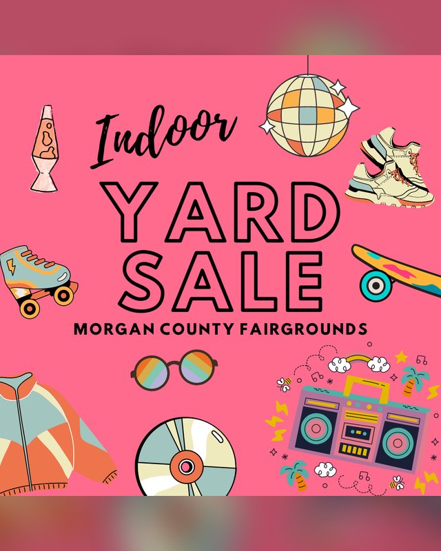Flyer for the Morgan County Extension Homemakers Indoor Yard Sale at the Morgan County Fairgrounds.