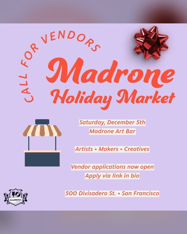 Flyer for Madrone Art Bar 2026 Holiday Market, Saturday December 5th at Madrone Art Bar, vendor applications open.