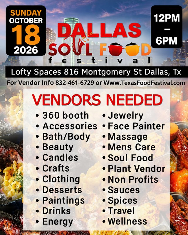Flyer for Dallas Soul Food Festival, Sunday October 18 2026, 12PM to 6PM at Lofty Spaces, listing vendor categories needed.