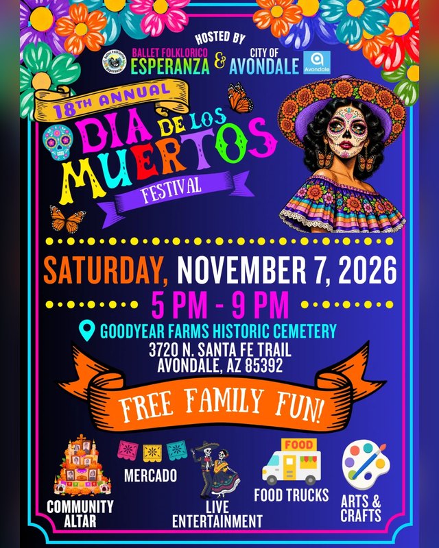 Flyer for the 18th Annual Día de los Muertos Festival, Saturday November 7, 2026, at Goodyear Farms Historic Cemetery.