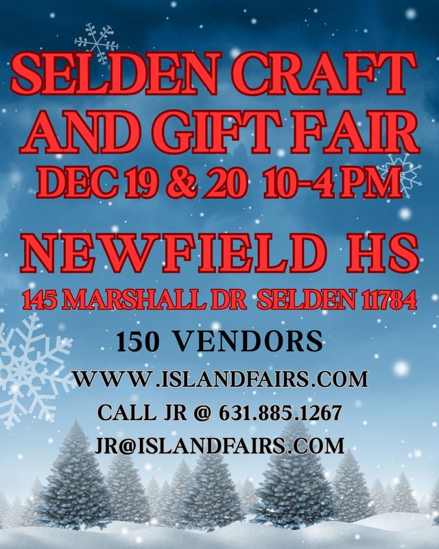 Flyer for Selden Craft and Gift Fair, December 19 and 20, 10-4 PM at Newfield High School.