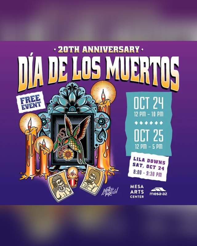 Flyer for Día de los Muertos at Mesa Arts Center, 20th anniversary, free event, Oct 24 and Oct 25.