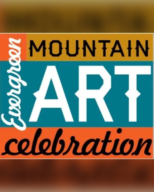 Title graphic reading Evergreen Mountain Art Celebration in bold colored letters.