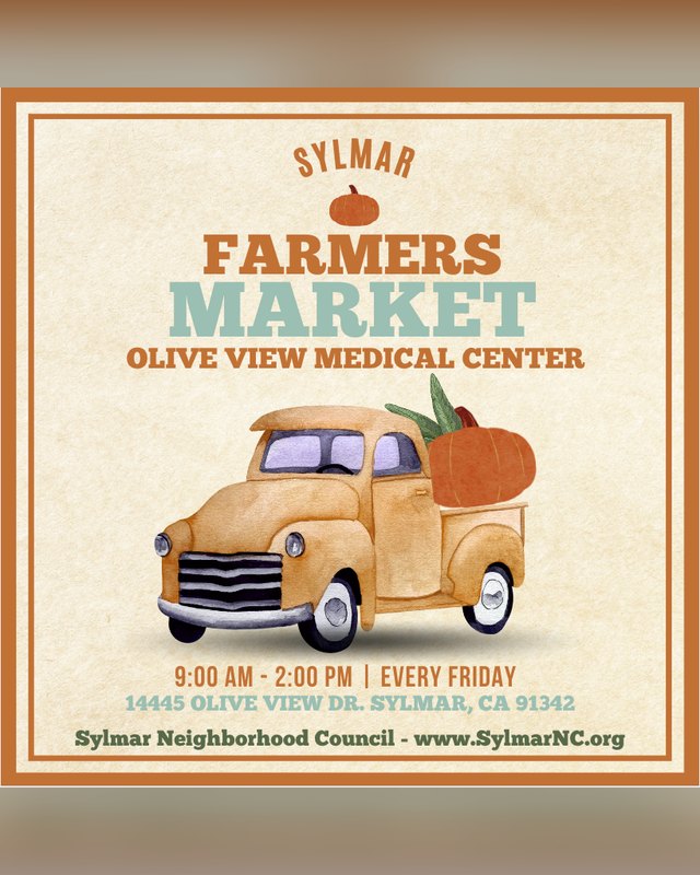 Flyer for Sylmar Farmers Market at Olive View Medical Center, 9:00 AM to 2:00 PM every Friday.