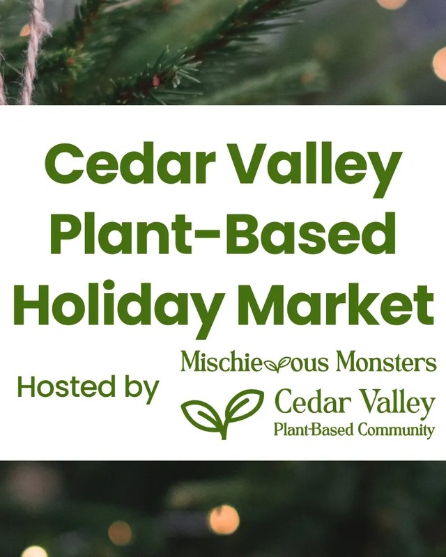 Image for Cedar Valley Plant-Based Holiday Market