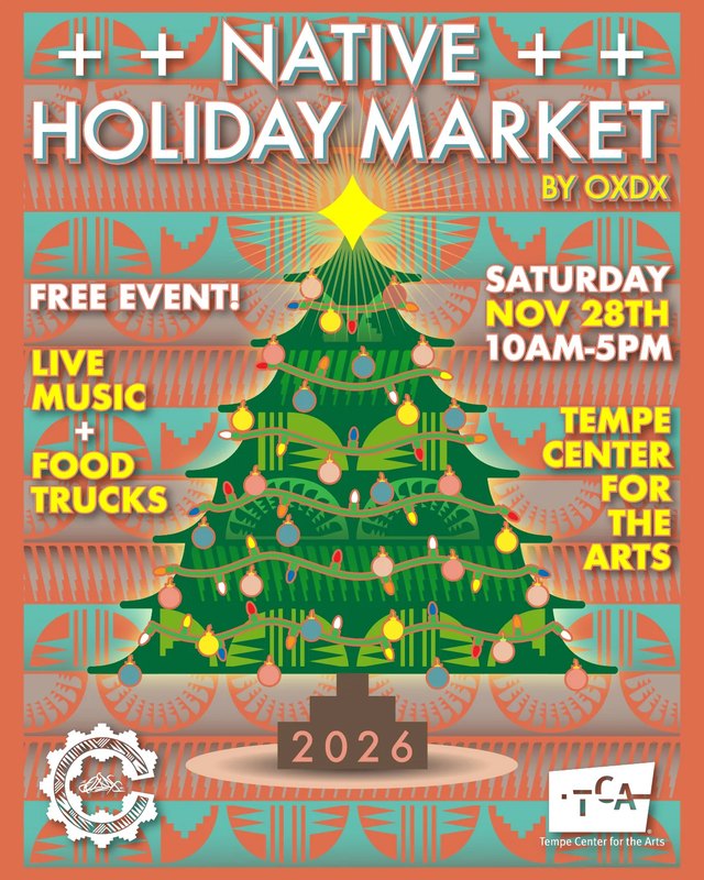 Flyer for the 2026 OXDX Native Holiday Market, Saturday Nov 28, 10AM-5PM, Tempe Center for the Arts.