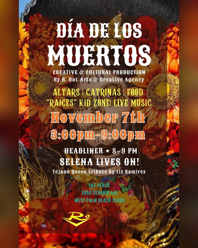 Flyer for Día de los Muertos at The Peach, November 7th, 3:00pm to 9:00pm, with altars, catrinas, food and live music.