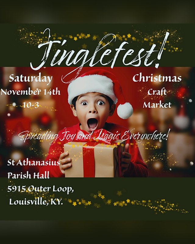 Flyer for Louisville JingleFest, Saturday November 14th, 10-3, Christmas Craft Market at St Athanasius Parish Hall.